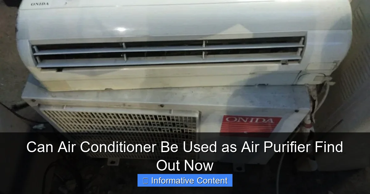 Can Air Conditioner Be Used as Air Purifier Find Out Now