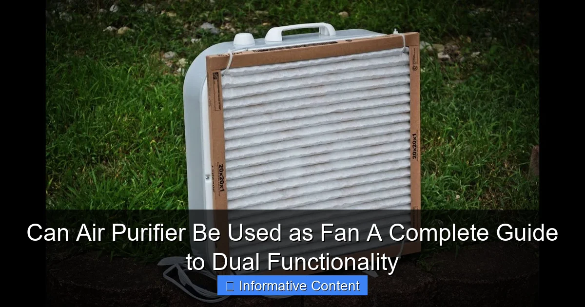 Can Air Purifier Be Used as Fan A Complete Guide to Dual Functionality