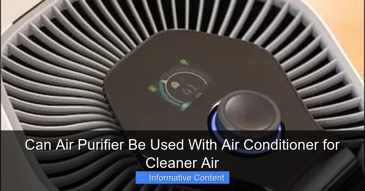 Can Air Purifier Be Used With Air Conditioner for Cleaner Air