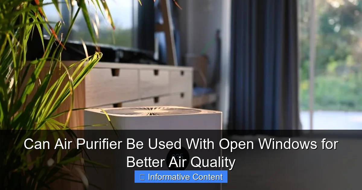 Can Air Purifier Be Used With Open Windows for Better Air Quality