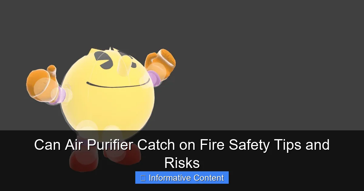 Can Air Purifier Catch on Fire Safety Tips and Risks