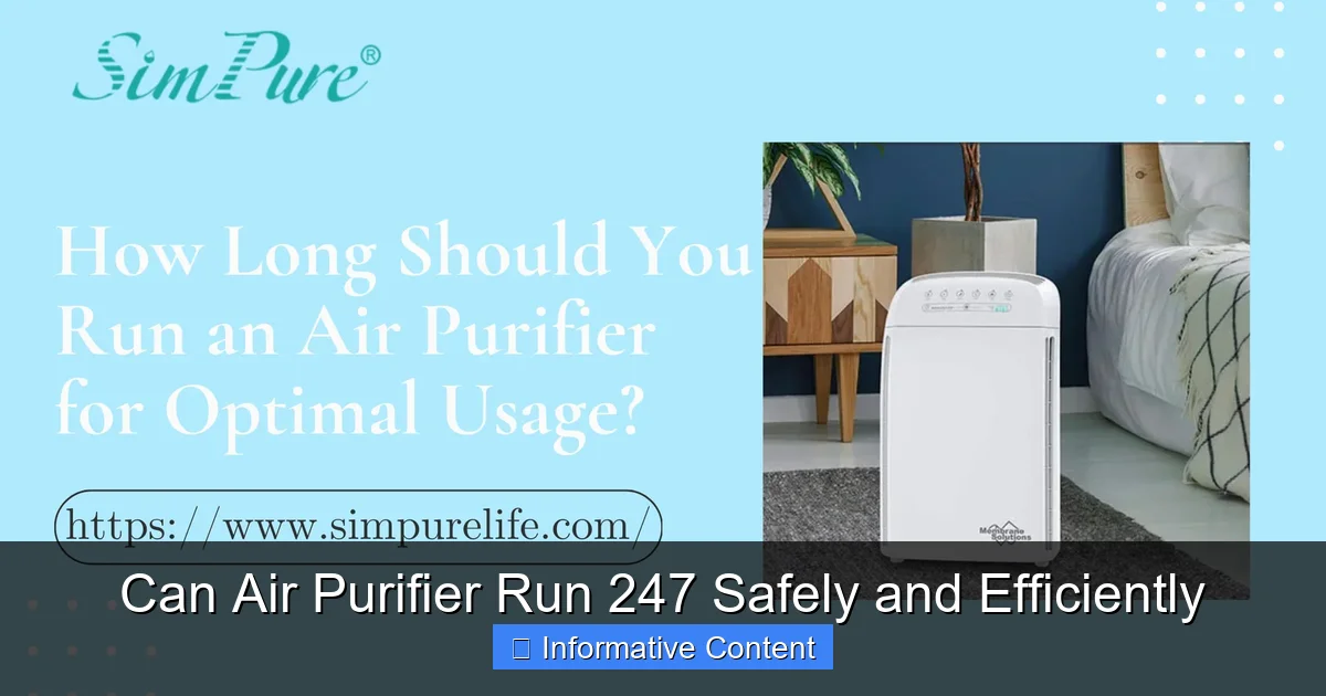 Can Air Purifier Run 247 Safely and Efficiently