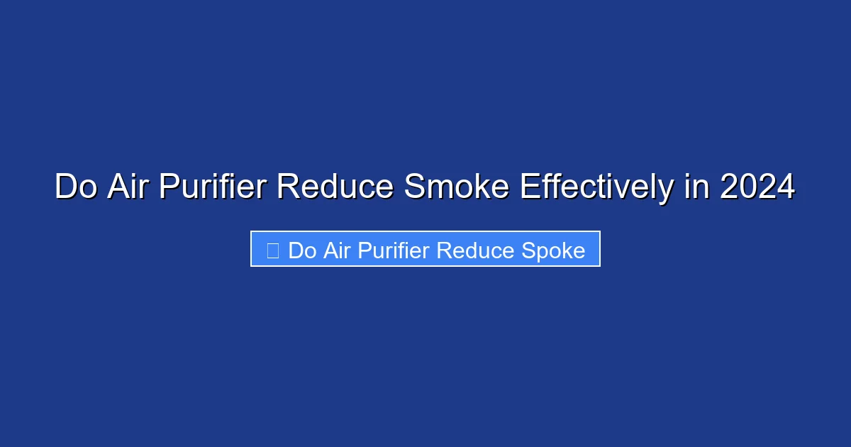 Do Air Purifier Reduce Smoke Effectively in 2024