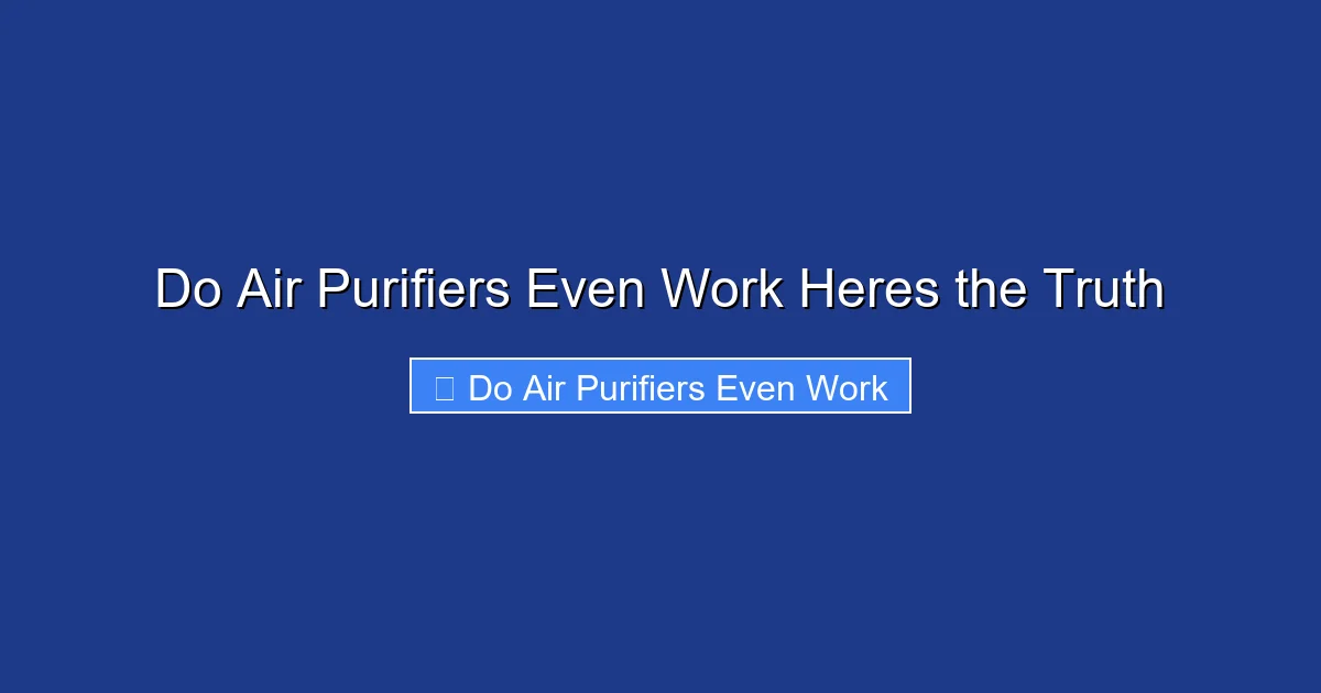 Do Air Purifiers Even Work Heres the Truth