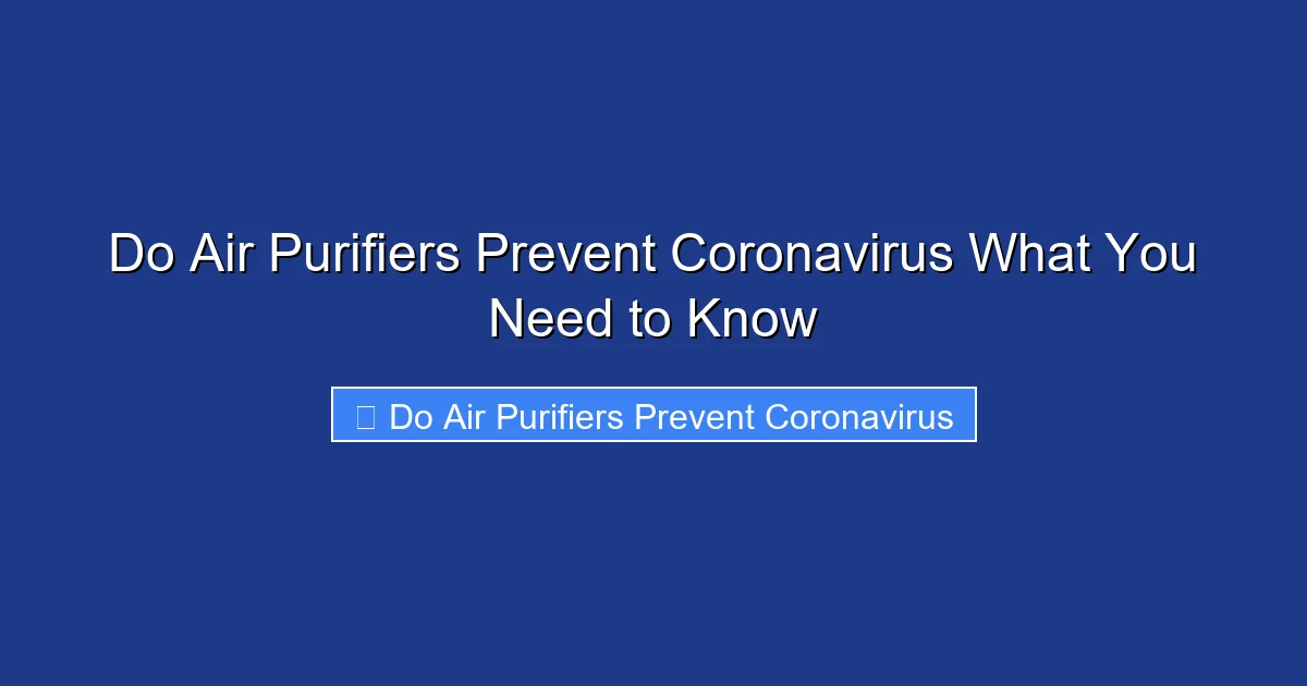 Do Air Purifiers Prevent Coronavirus What You Need to Know