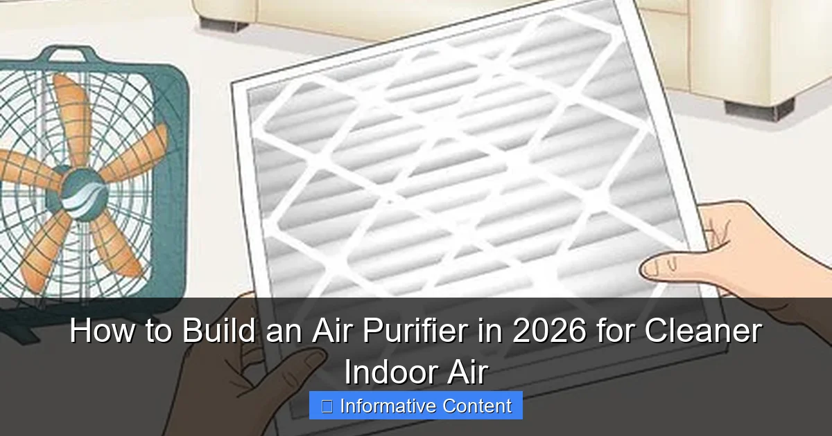 How to Build an Air Purifier in 2026 for Cleaner Indoor Air