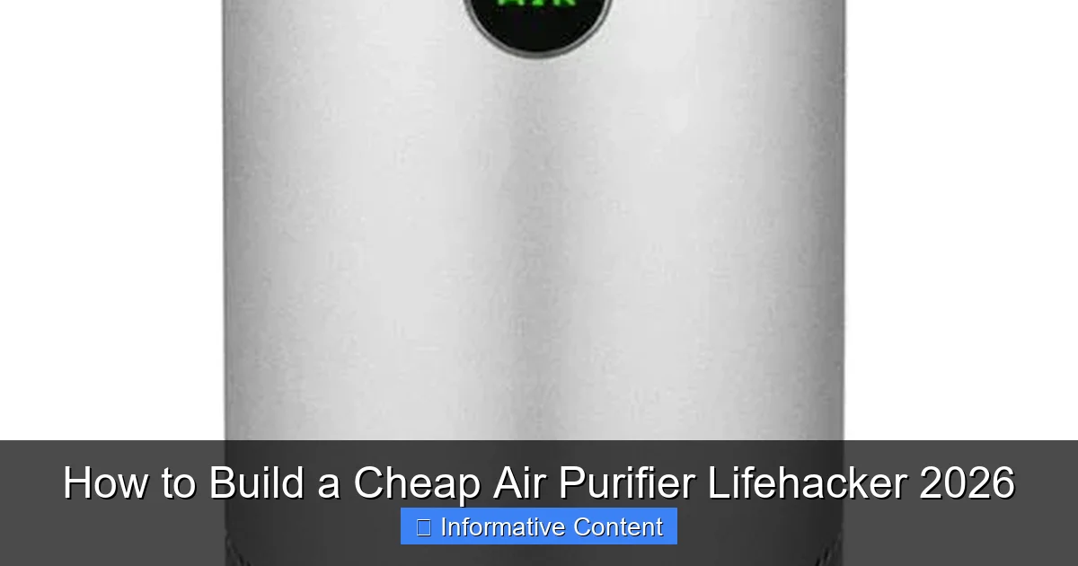 How to Build a Cheap Air Purifier Lifehacker 2026