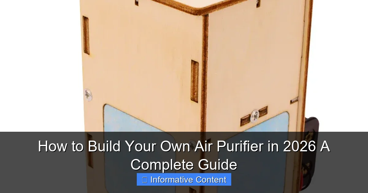 How to Build Your Own Air Purifier in 2026 A Complete Guide
