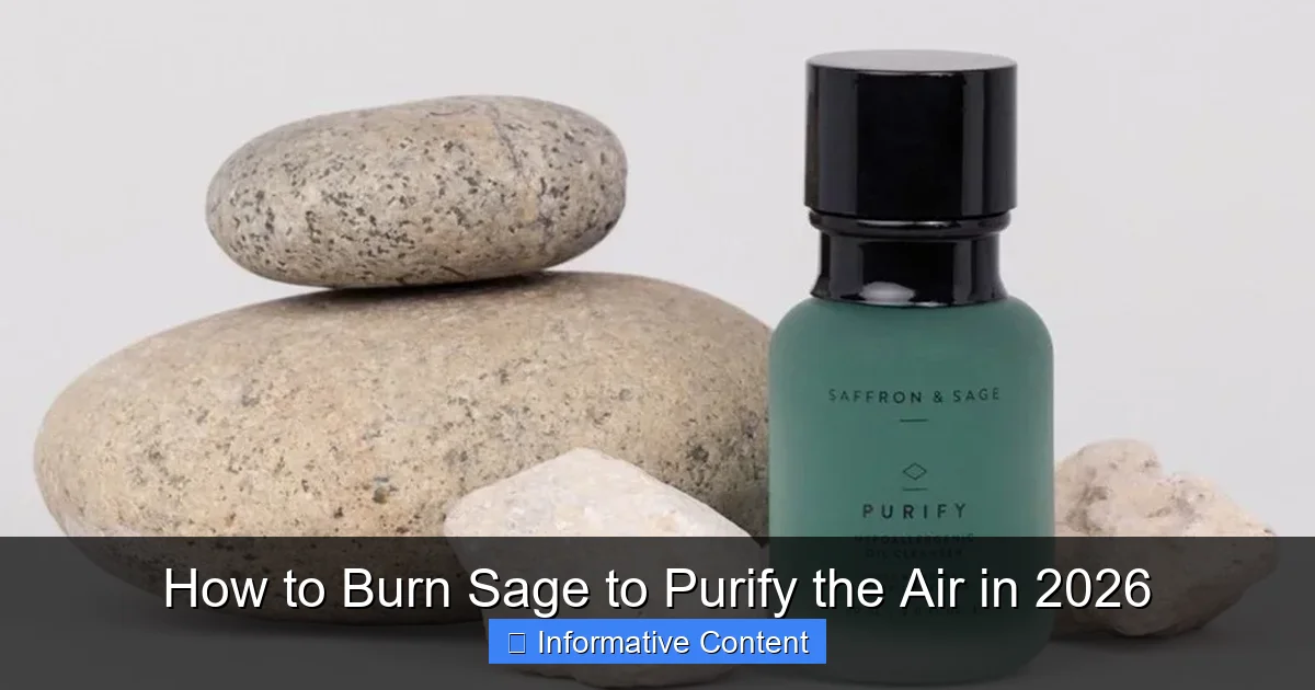 How to Burn Sage to Purify the Air in 2026