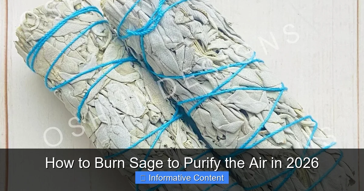 How to Burn Sage to Purify the Air in 2026