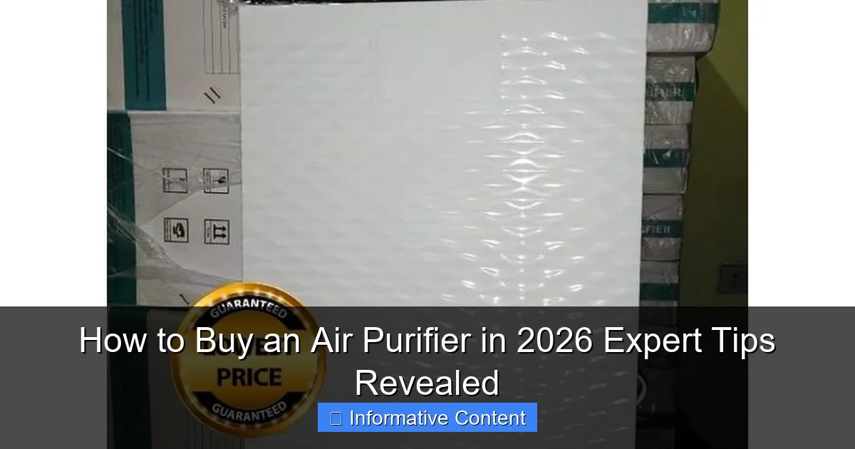 How to Buy an Air Purifier in 2026 Expert Tips Revealed