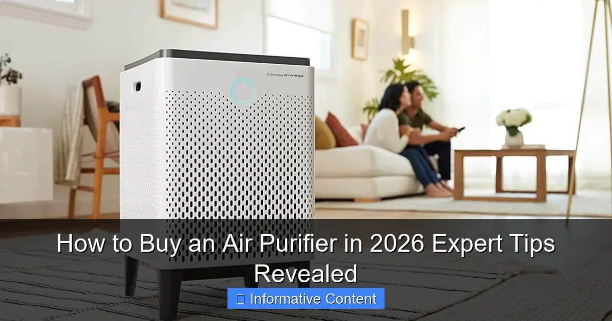 How to Buy an Air Purifier in 2026 Expert Tips Revealed