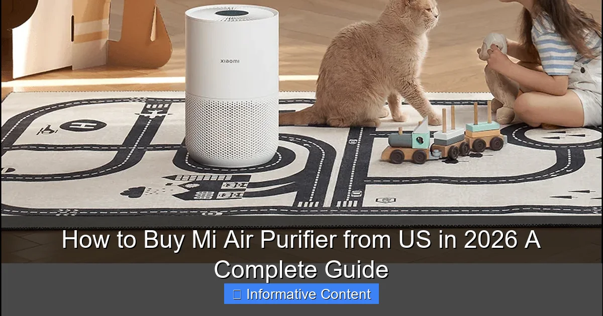 How to Buy Mi Air Purifier from US in 2026 A Complete Guide