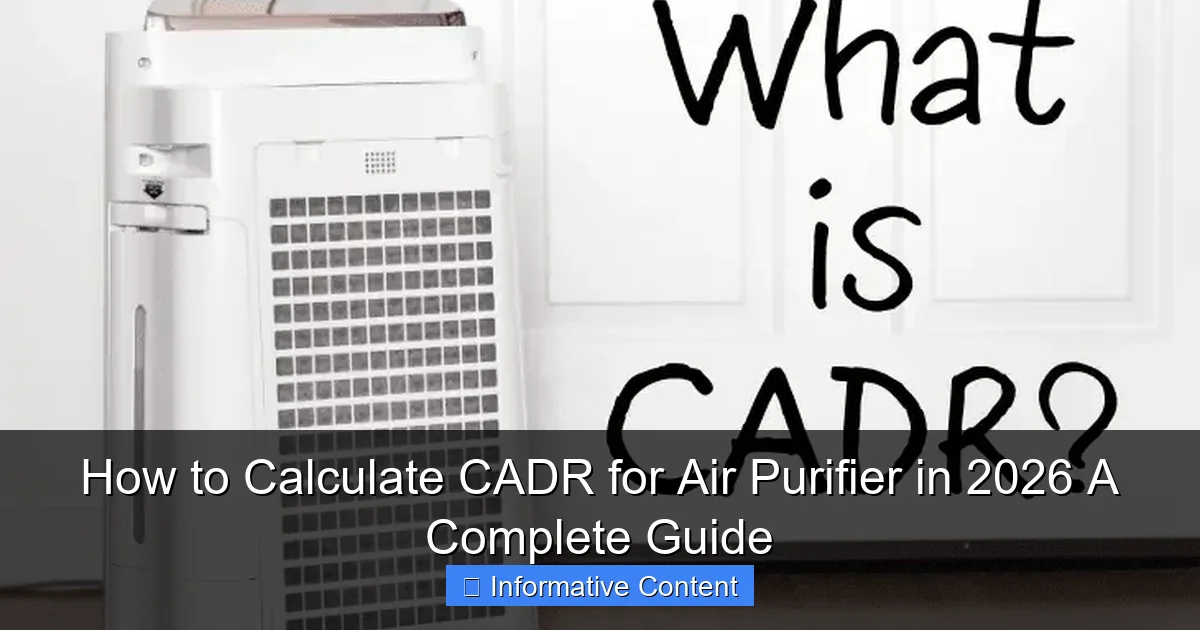 How to Calculate CADR for Air Purifier in 2026 A Complete Guide