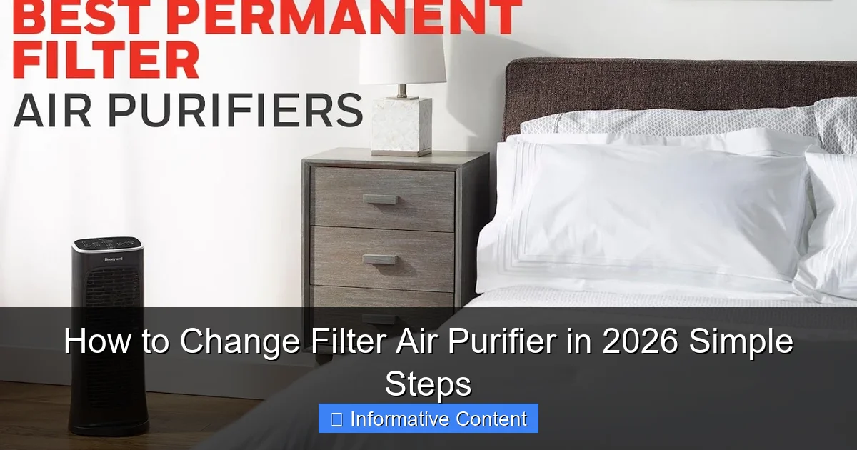 How to Change Filter Air Purifier in 2026 Simple Steps