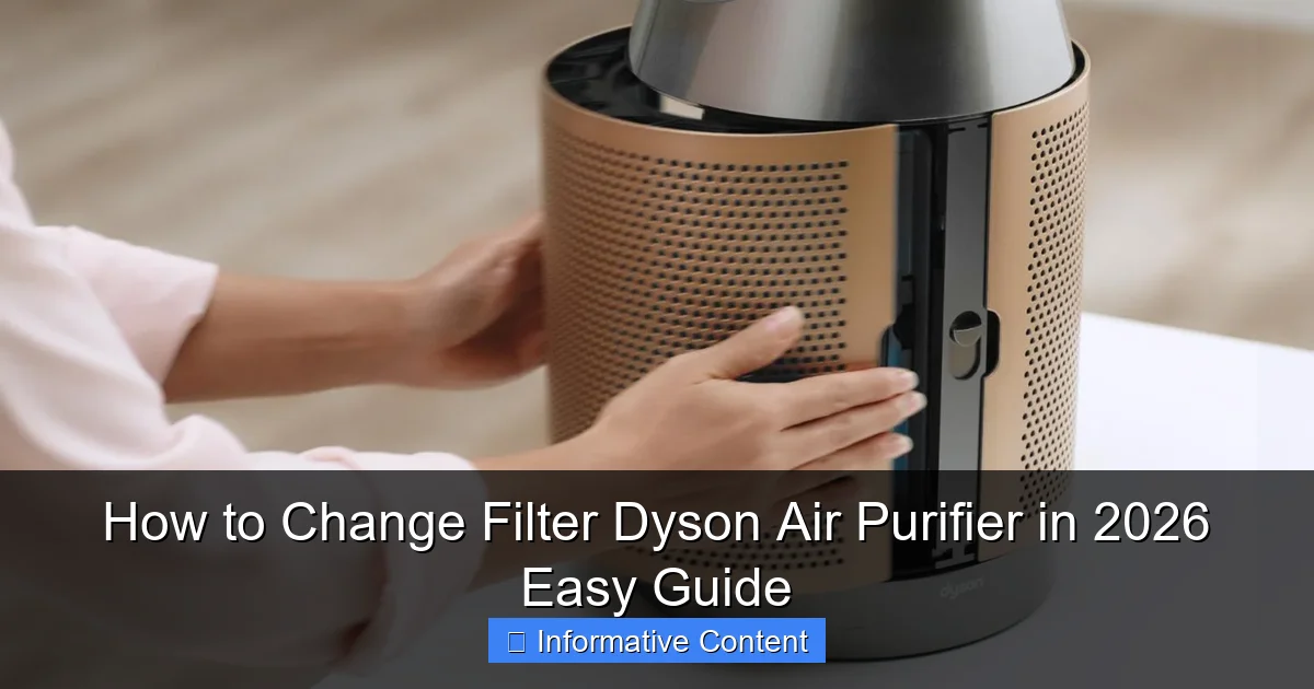 How to Change Filter Dyson Air Purifier in 2026 Easy Guide
