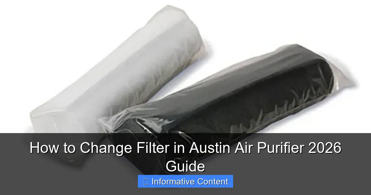 How to Change Filter in Austin Air Purifier 2026 Guide