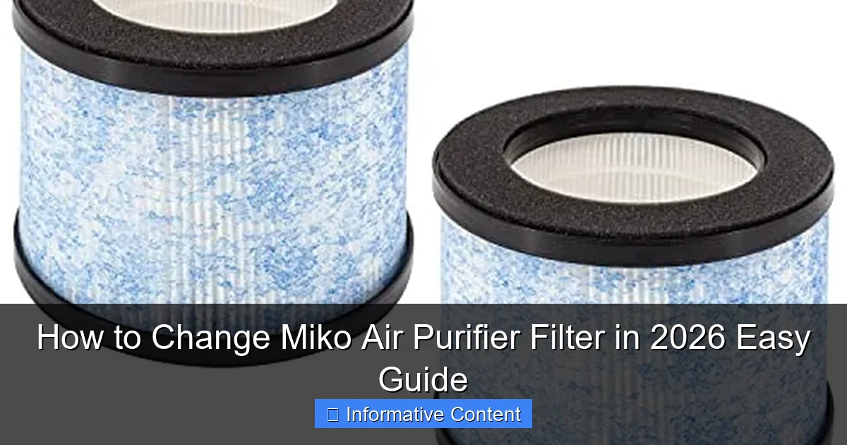 How to Change Miko Air Purifier Filter in 2026 Easy Guide