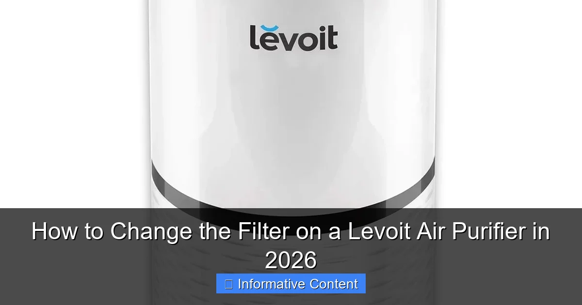 How to Change the Filter on a Levoit Air Purifier in 2026
