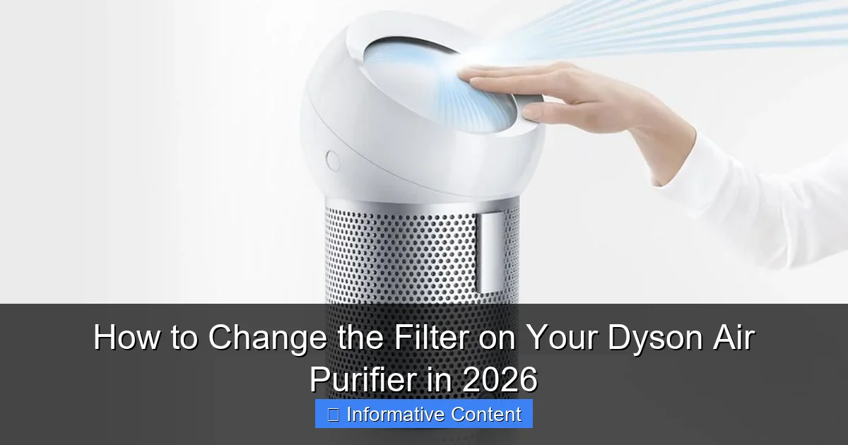 How to Change the Filter on Your Dyson Air Purifier in 2026