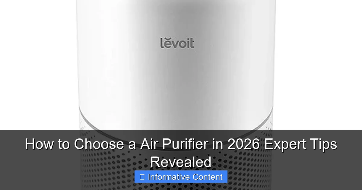 How to Choose a Air Purifier in 2026 Expert Tips Revealed