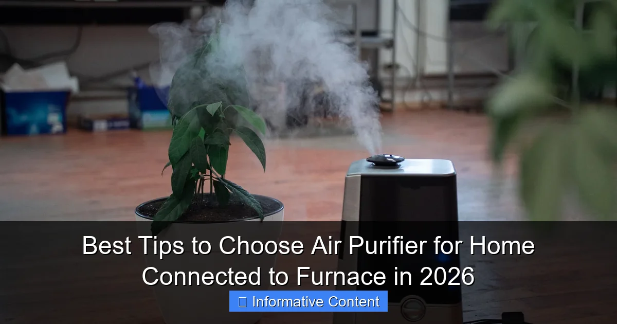 Best Tips to Choose Air Purifier for Home Connected to Furnace in 2026