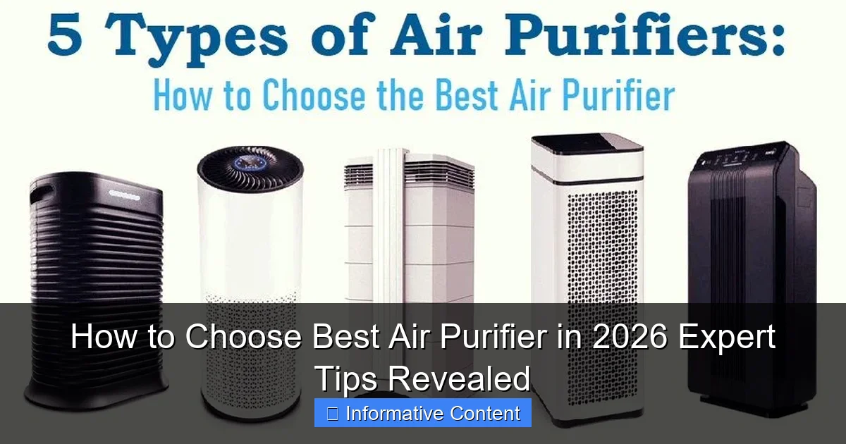 How to Choose Best Air Purifier in 2026 Expert Tips Revealed