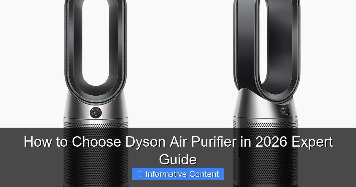 How to Choose Dyson Air Purifier in 2026 Expert Guide