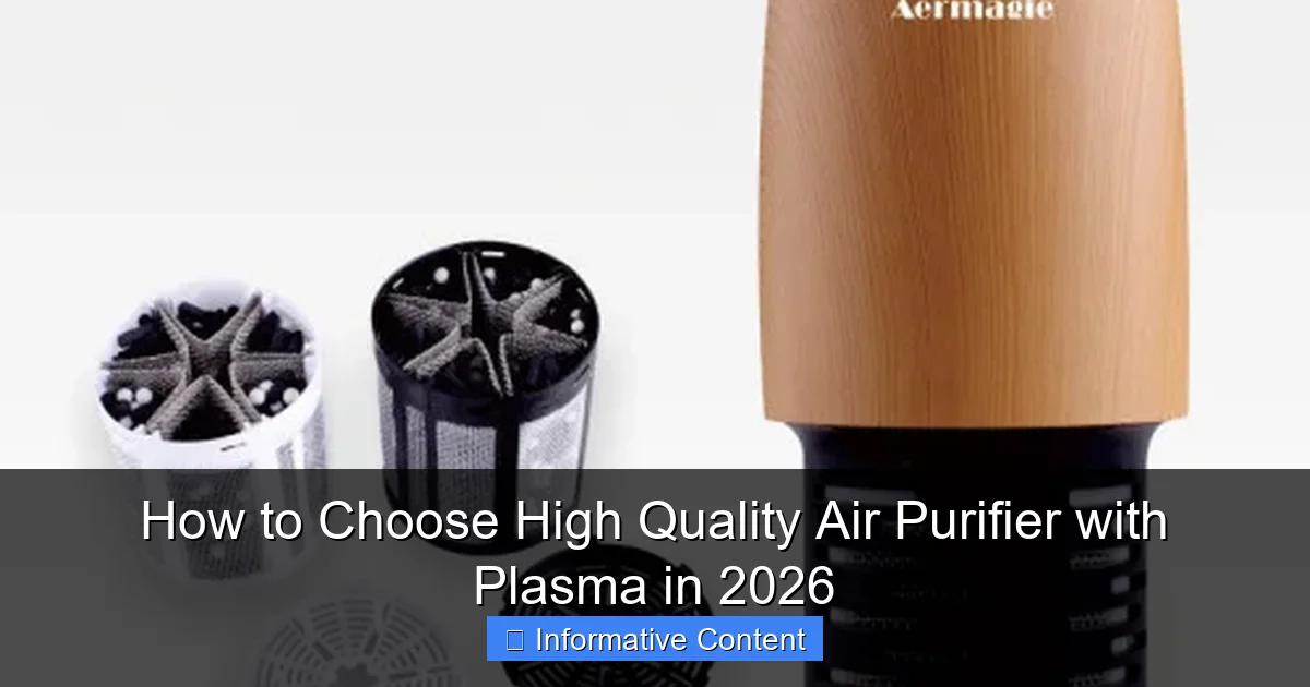How to Choose High Quality Air Purifier with Plasma in 2026