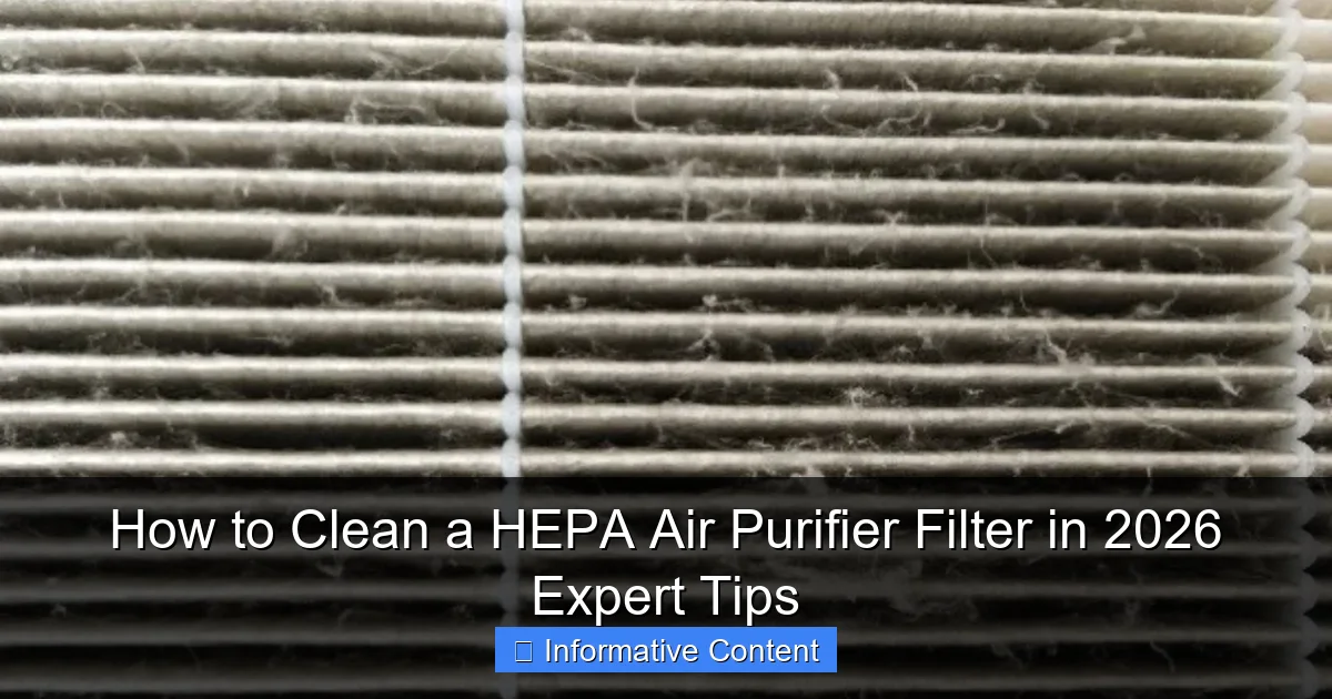 How to Clean a HEPA Air Purifier Filter in 2026 Expert Tips