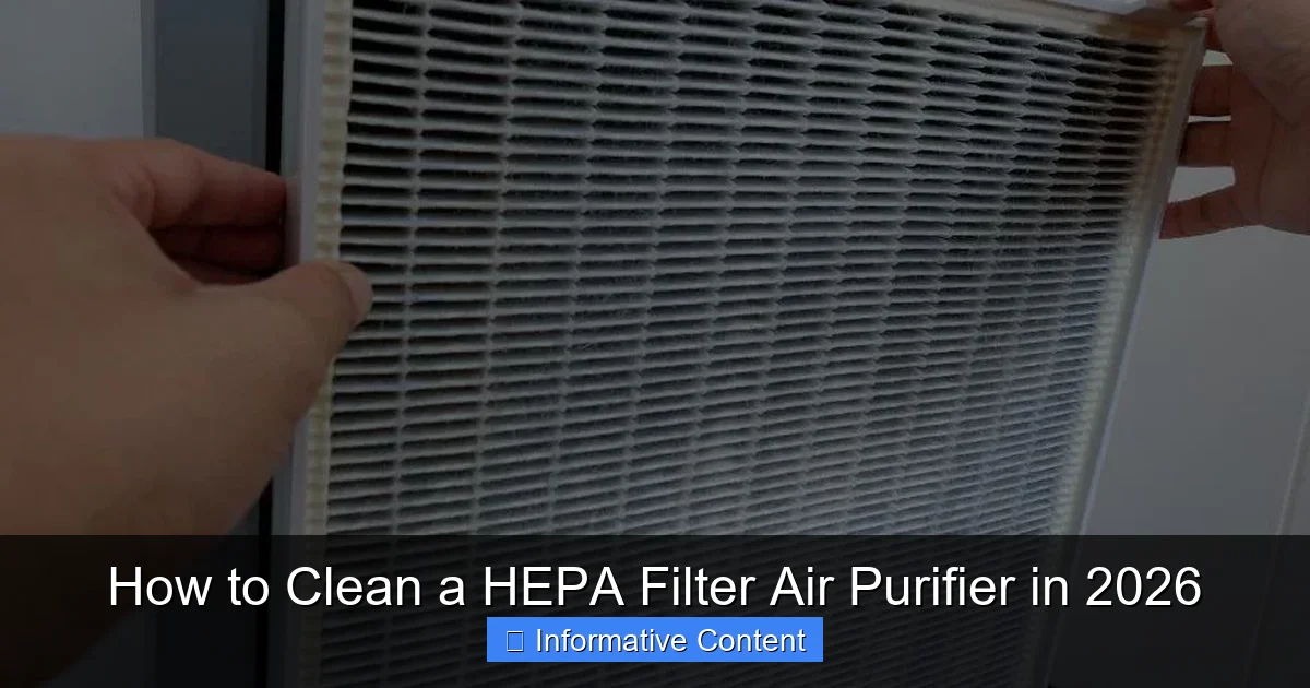 How to Clean a HEPA Filter Air Purifier in 2026