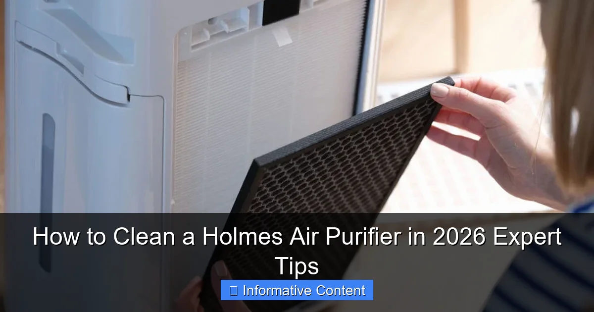How to Clean a Holmes Air Purifier in 2026 Expert Tips