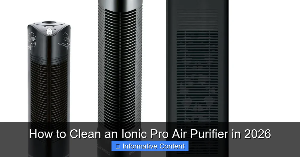 How to Clean an Ionic Pro Air Purifier in 2026