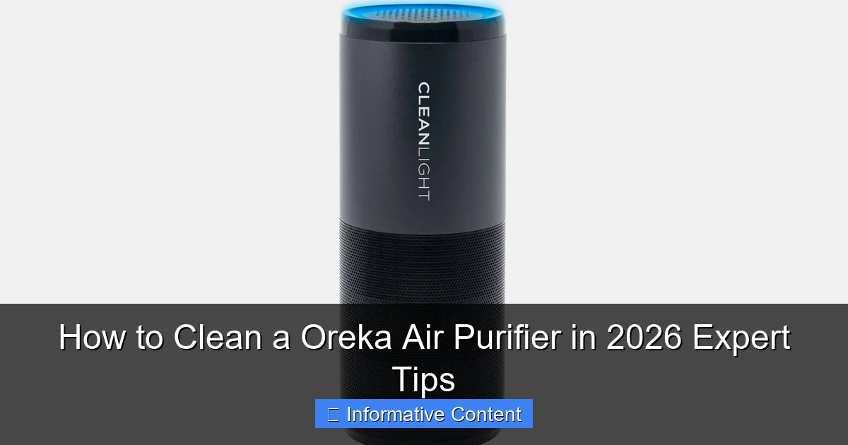 How to Clean a Oreka Air Purifier in 2026 Expert Tips