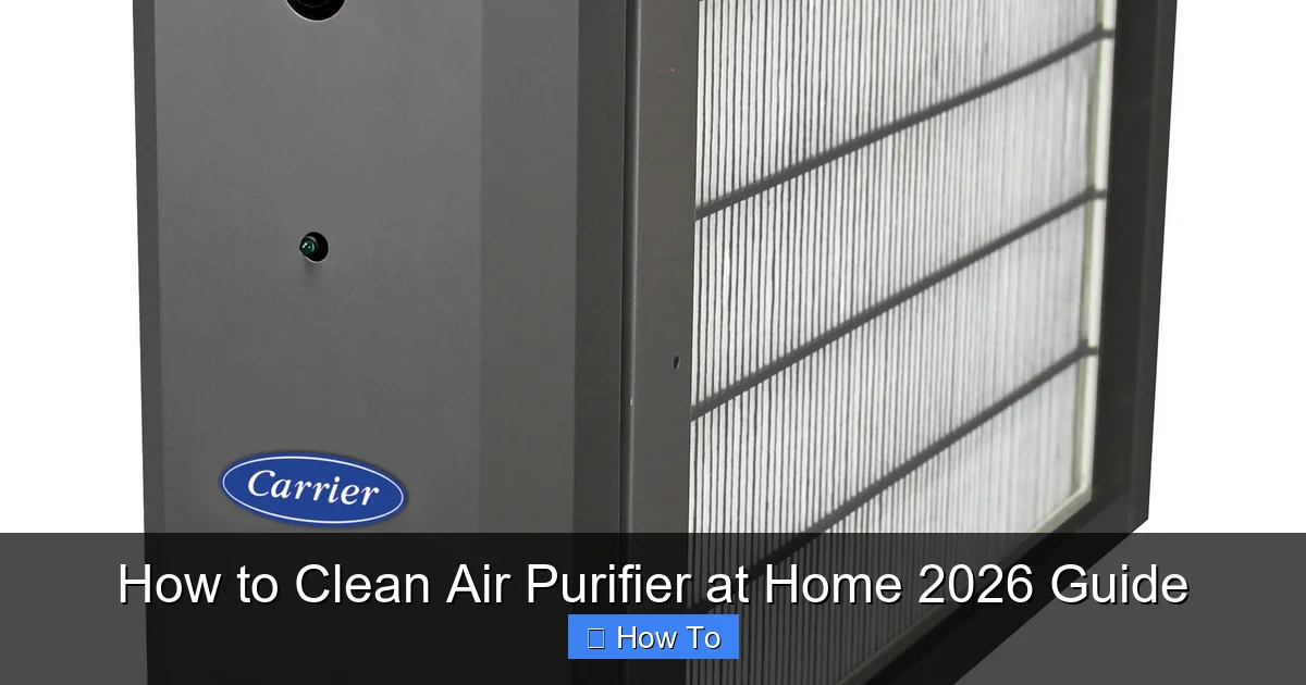 How to Clean Air Purifier at Home 2026 Guide