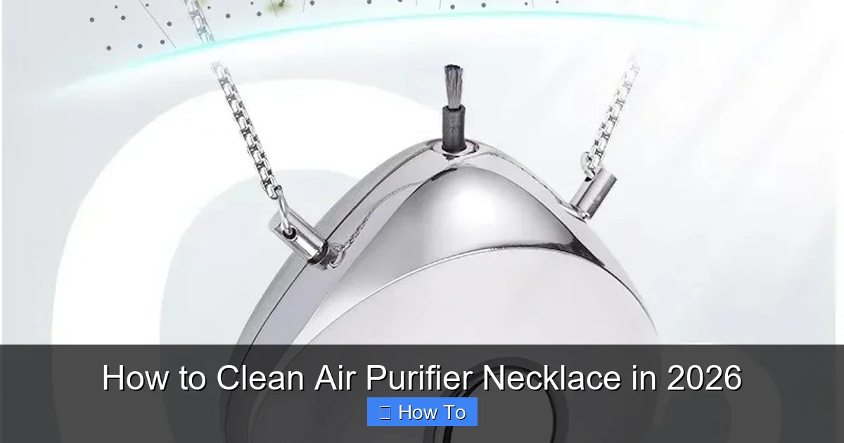 How to Clean Air Purifier Necklace in 2026