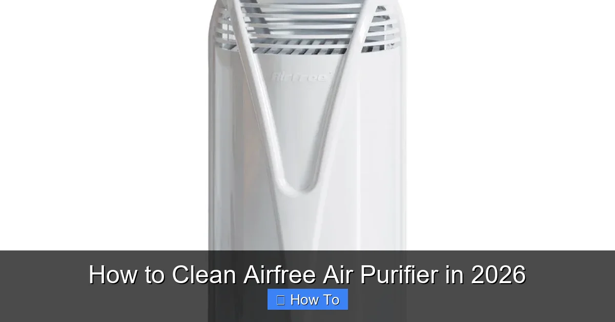 How to Clean Airfree Air Purifier in 2026