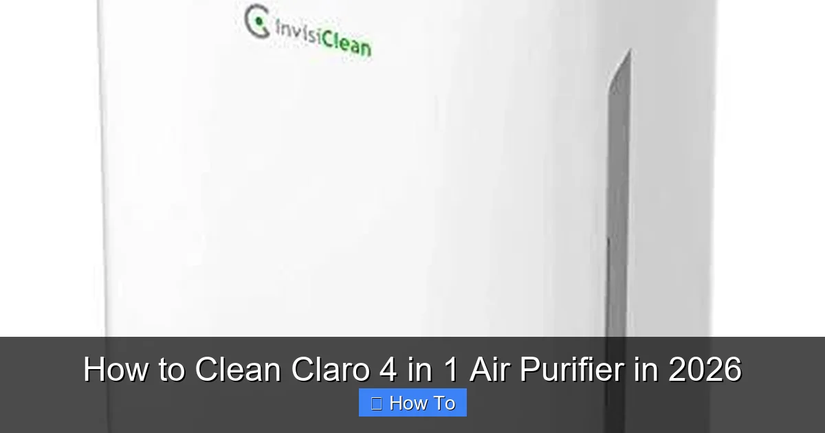 How to Clean Claro 4 in 1 Air Purifier in 2026