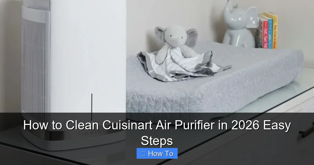 How to Clean Cuisinart Air Purifier in 2026 Easy Steps