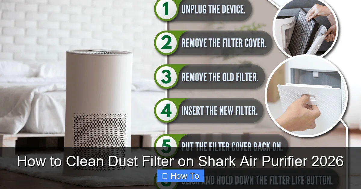 How to Clean Dust Filter on Shark Air Purifier 2026