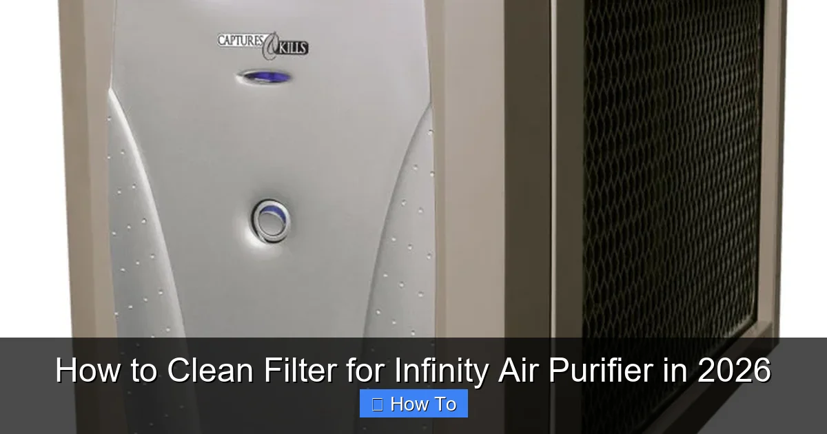 How to Clean Filter for Infinity Air Purifier in 2026