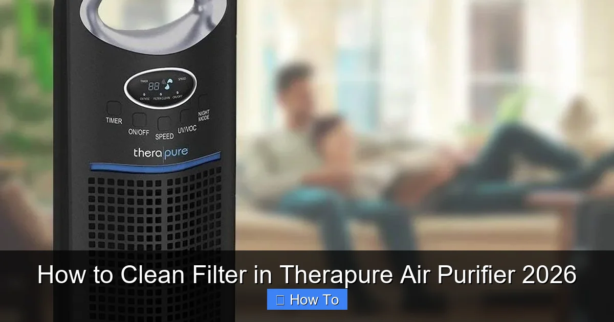 How to Clean Filter in Therapure Air Purifier 2026