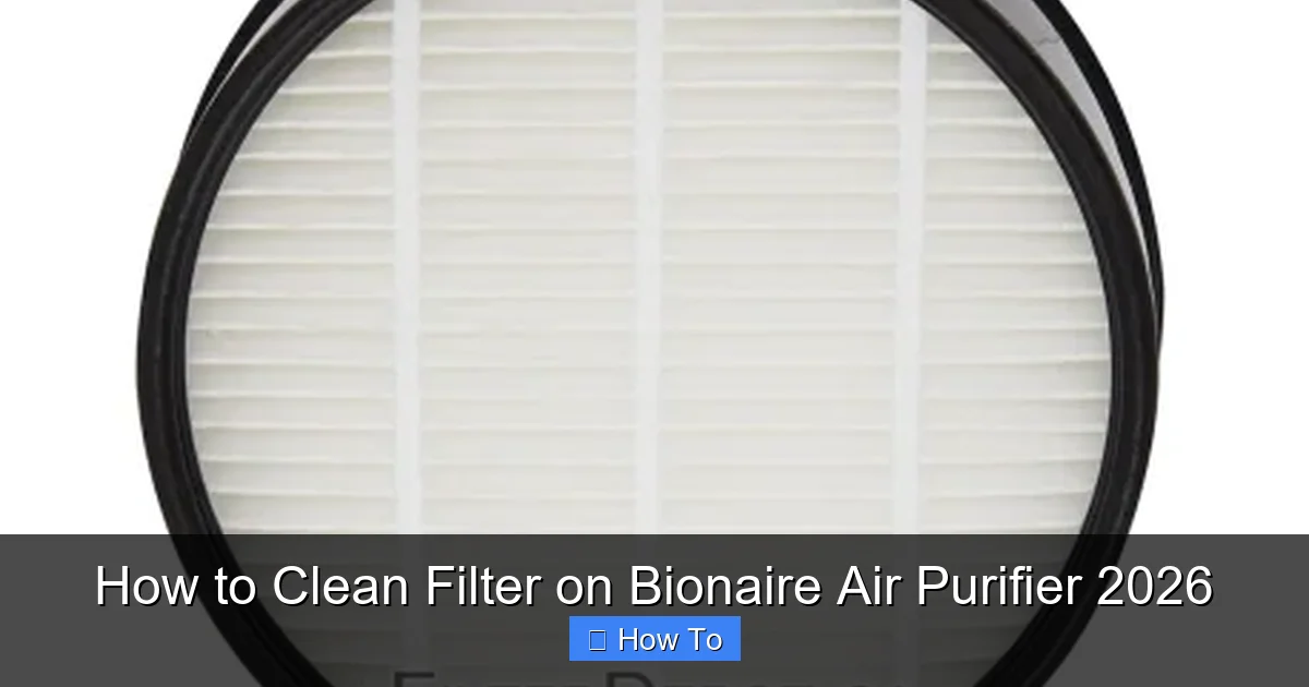 How to Clean Filter on Bionaire Air Purifier 2026
