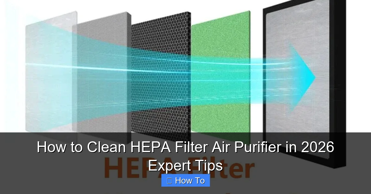 How to Clean HEPA Filter Air Purifier in 2026 Expert Tips