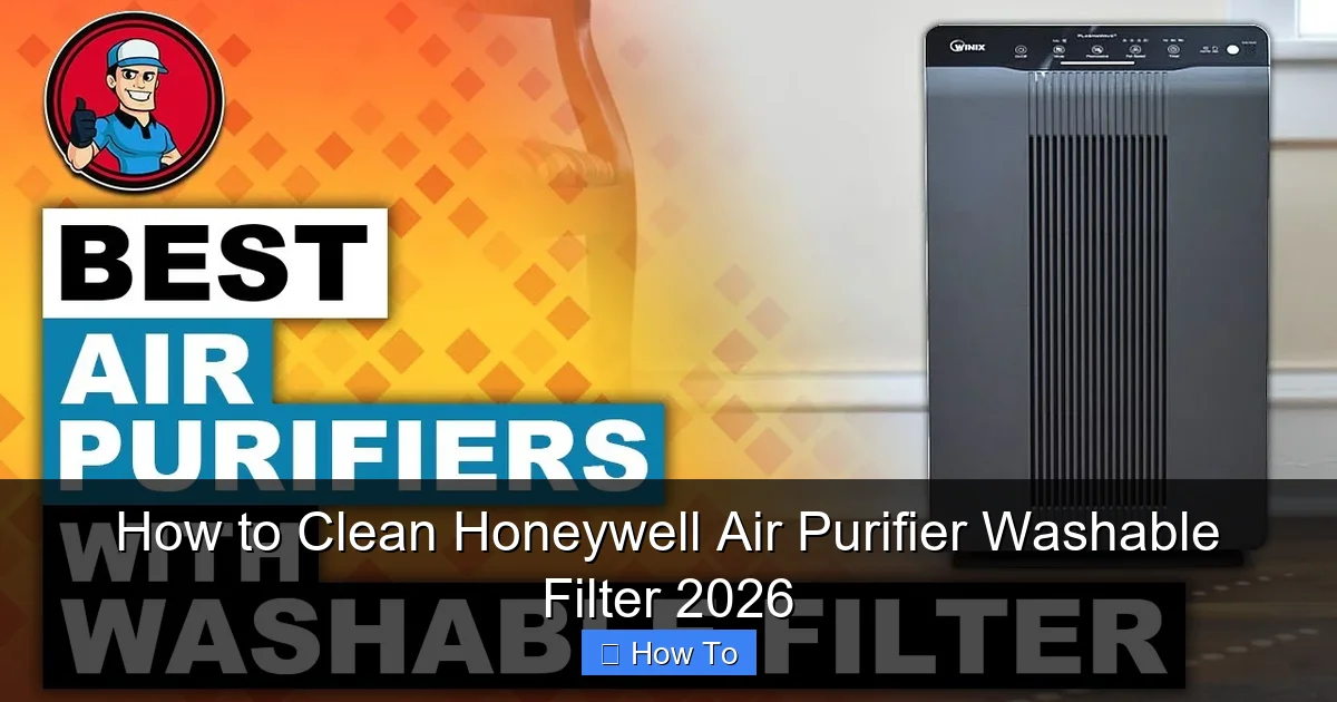 How to Clean Honeywell Air Purifier Washable Filter 2026