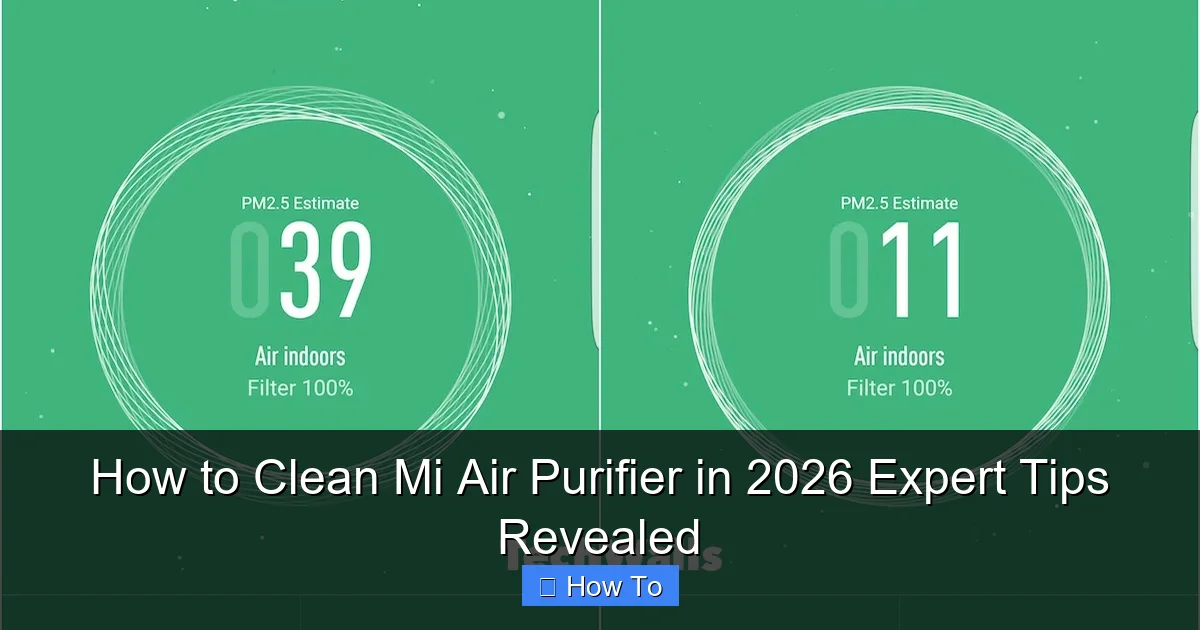 How to Clean Mi Air Purifier in 2026 Expert Tips Revealed