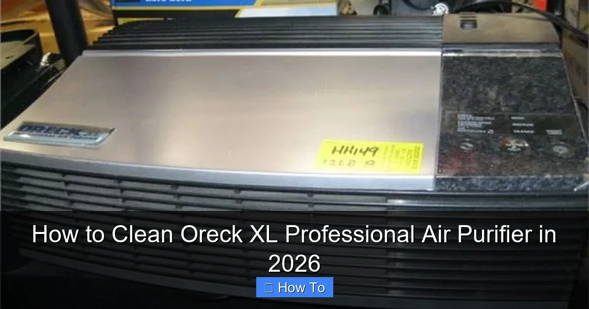How to Clean Oreck XL Professional Air Purifier in 2026