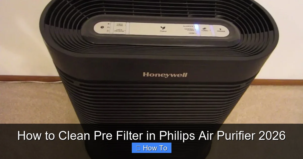How to Clean Pre Filter in Philips Air Purifier 2026