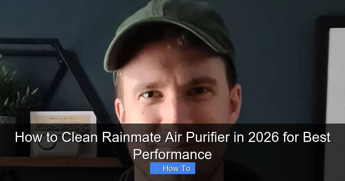 How to Clean Rainmate Air Purifier in 2026 for Best Performance