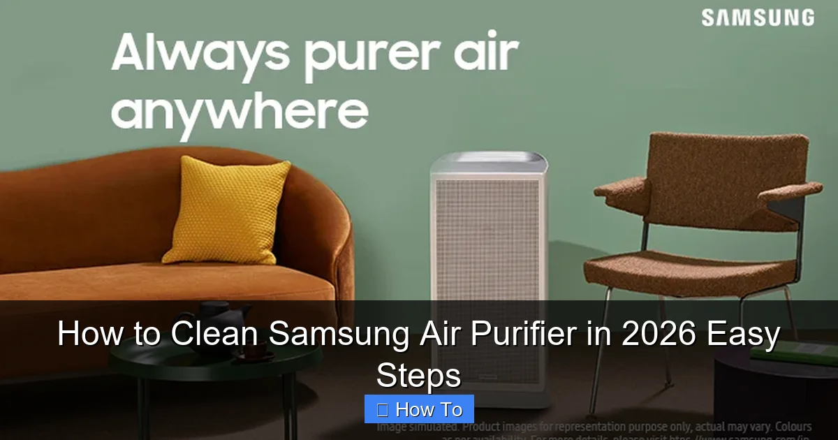 How to Clean Samsung Air Purifier in 2026 Easy Steps